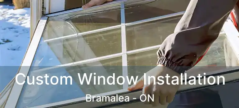  Custom Window Installation Bramalea - ON