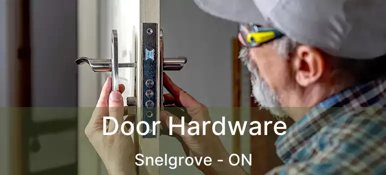  Door Hardware Snelgrove - ON