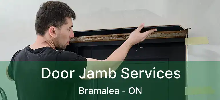  Door Jamb Services Bramalea - ON