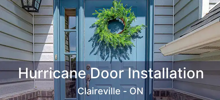  Hurricane Door Installation Claireville - ON