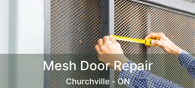  Mesh Door Repair Churchville - ON
