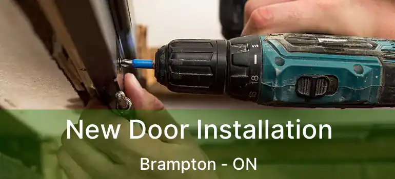  New Door Installation Brampton - ON