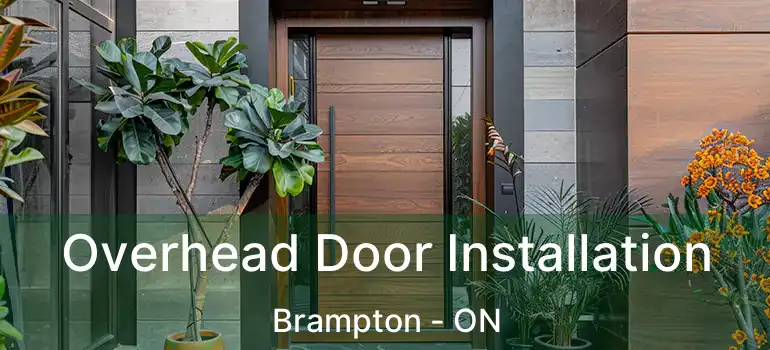  Overhead Door Installation Brampton - ON