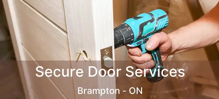  Secure Door Services Brampton - ON