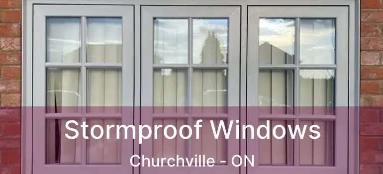  Stormproof Windows Churchville - ON