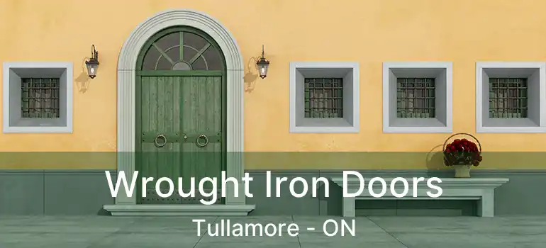  Wrought Iron Doors Tullamore - ON